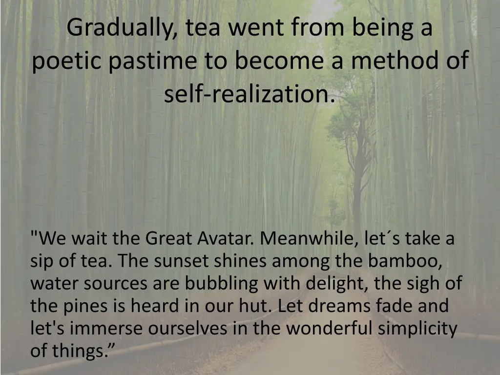 gradually tea went from being a poetic pastime