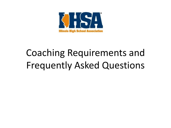 coaching requirements and frequently asked