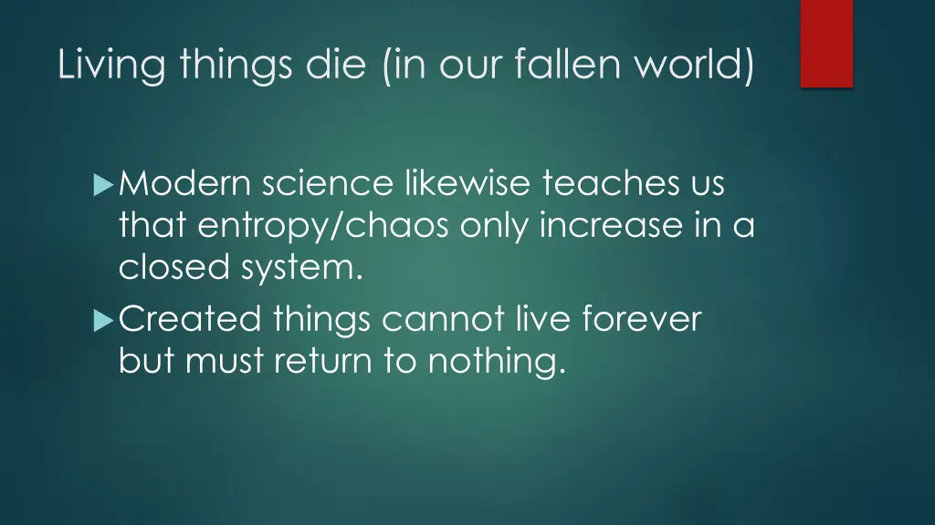 living things die in our fallen world