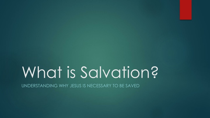 what is salvation understanding why jesus