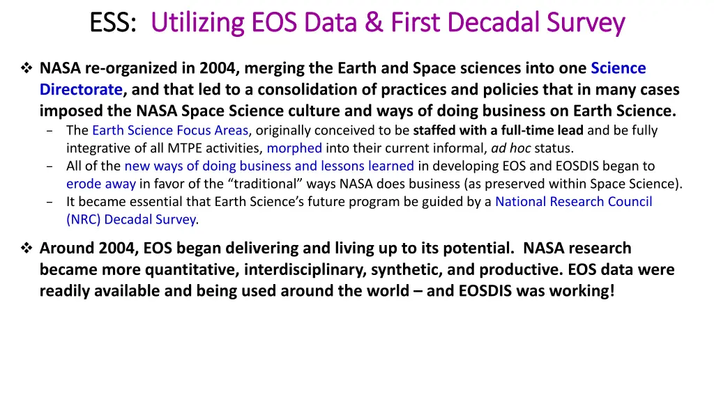 ess ess utilizing eos data first decadal survey 1