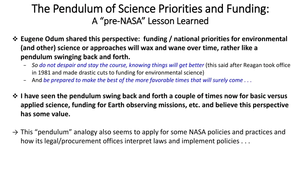 the pendulum of science priorities and funding