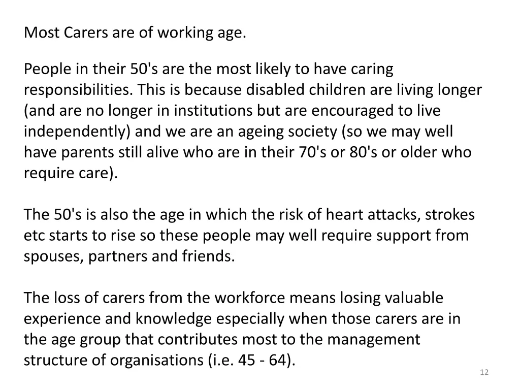 most carers are of working age