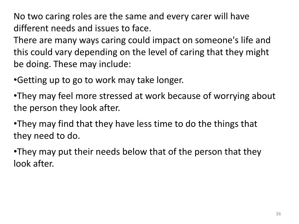 no two caring roles are the same and every carer