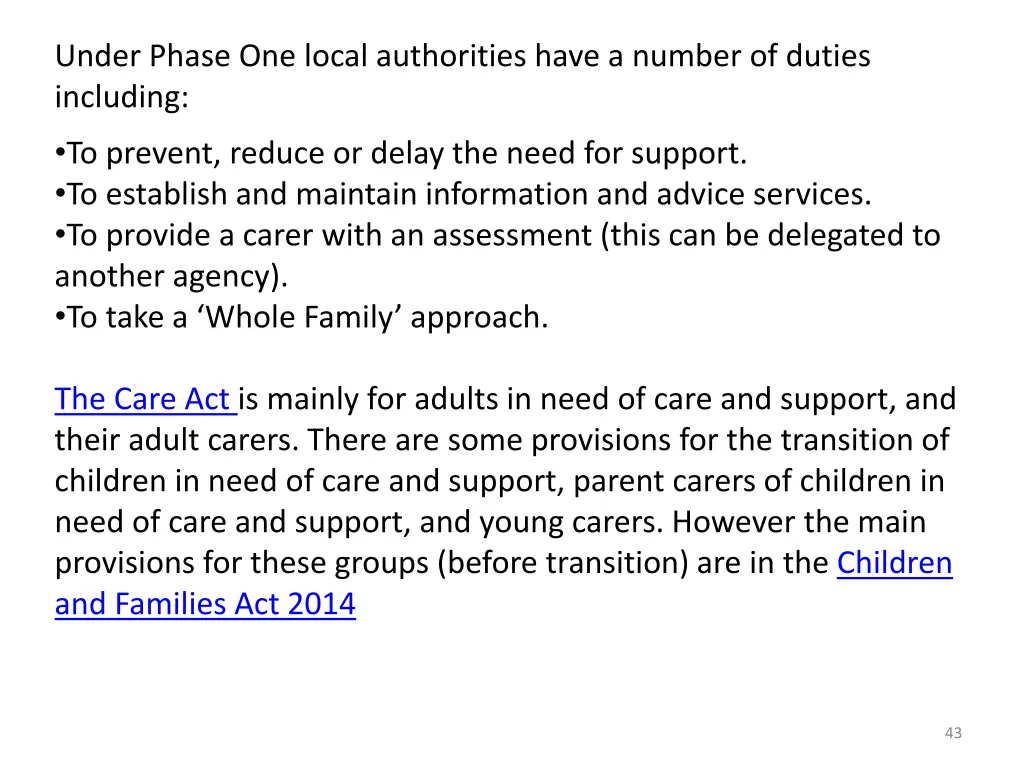 under phase one local authorities have a number