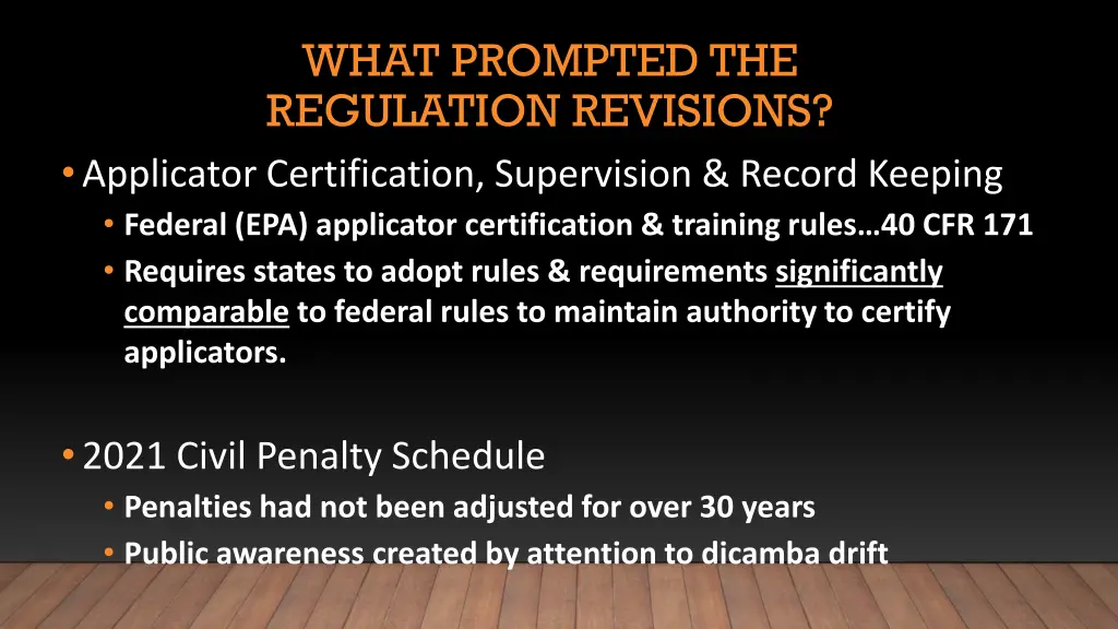 what prompted the regulation revisions applicator