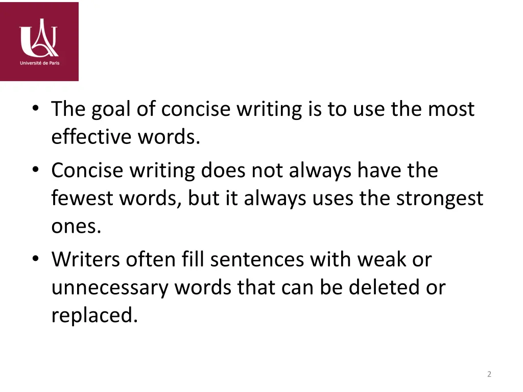 the goal of concise writing is to use the most