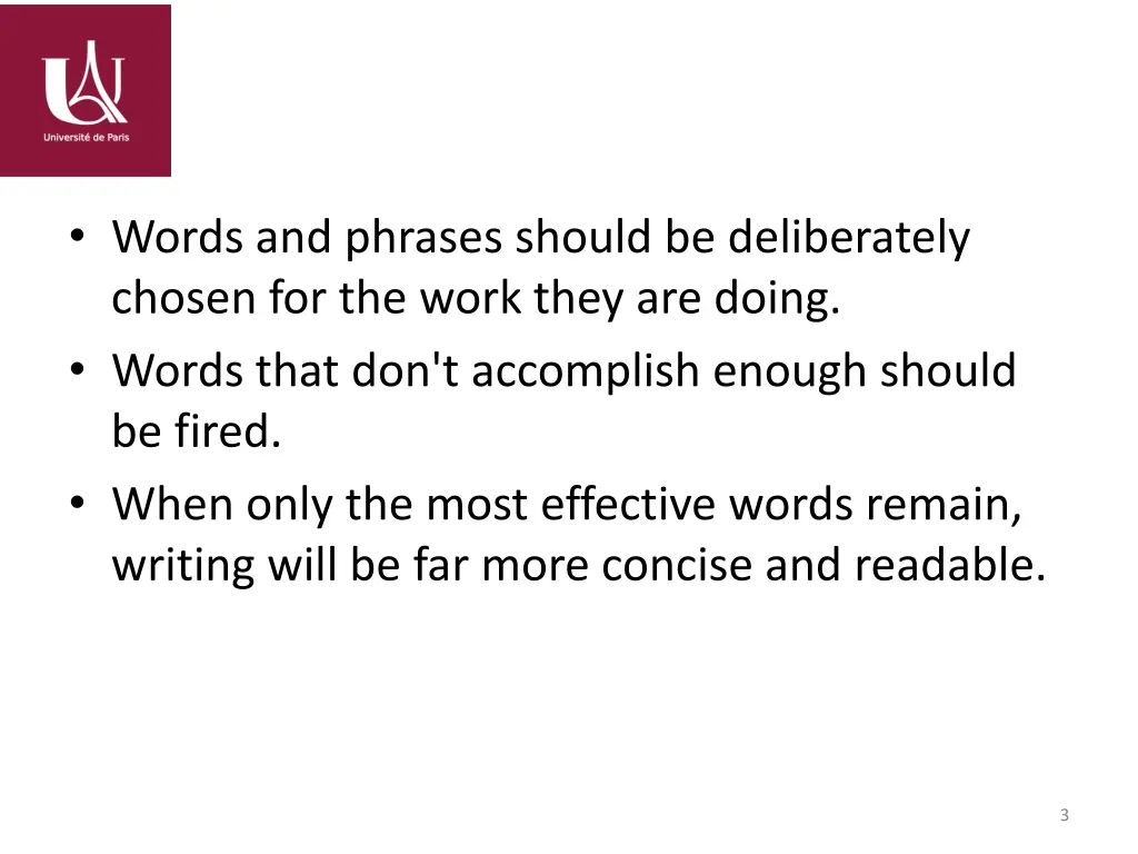 words and phrases should be deliberately chosen