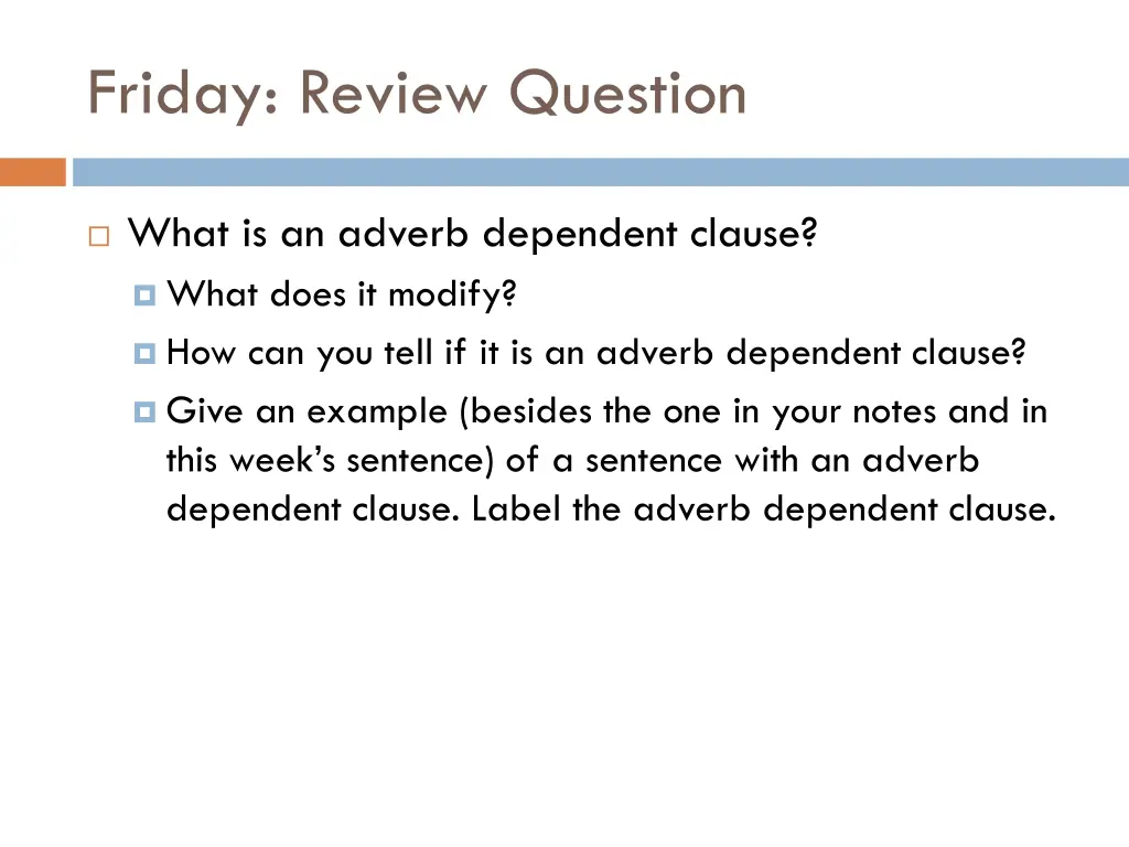 friday review question