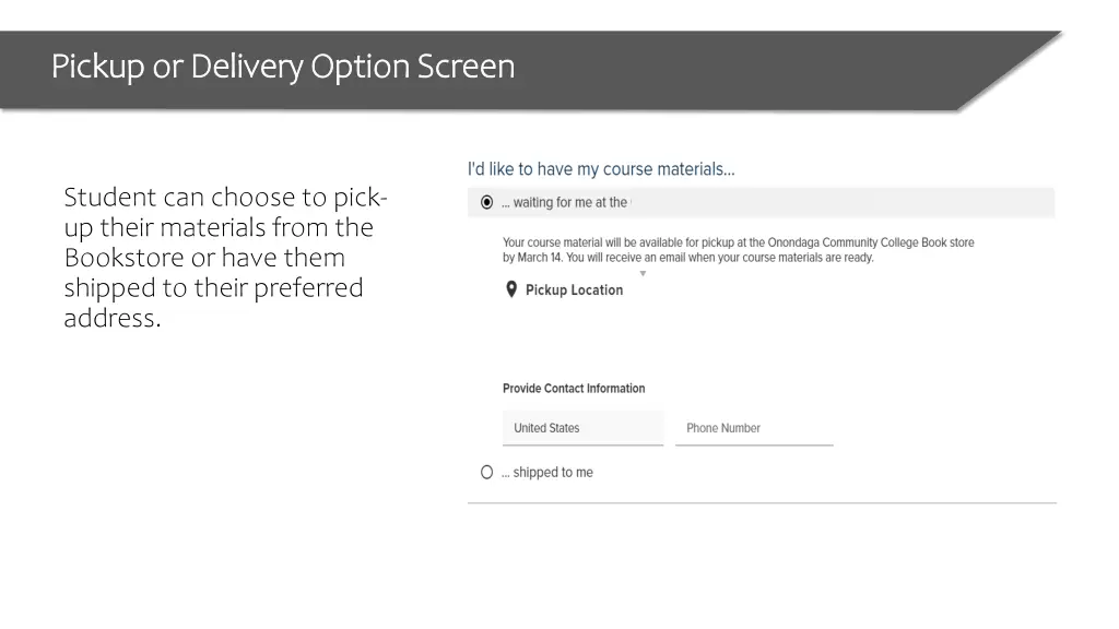 pickup or delivery option screen pickup