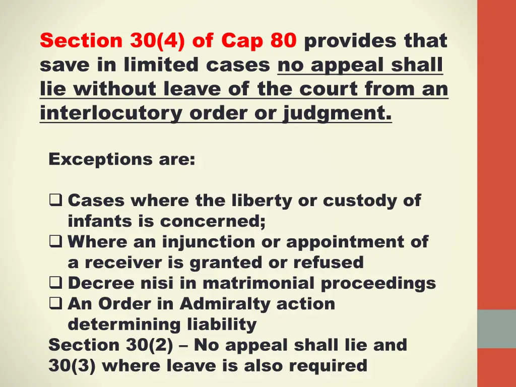 section 30 4 of cap 80 provides that save