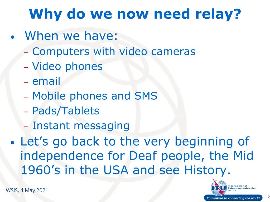 why do we now need relay