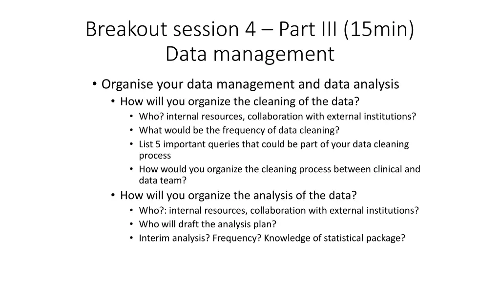 breakout session 4 part iii 15min data management