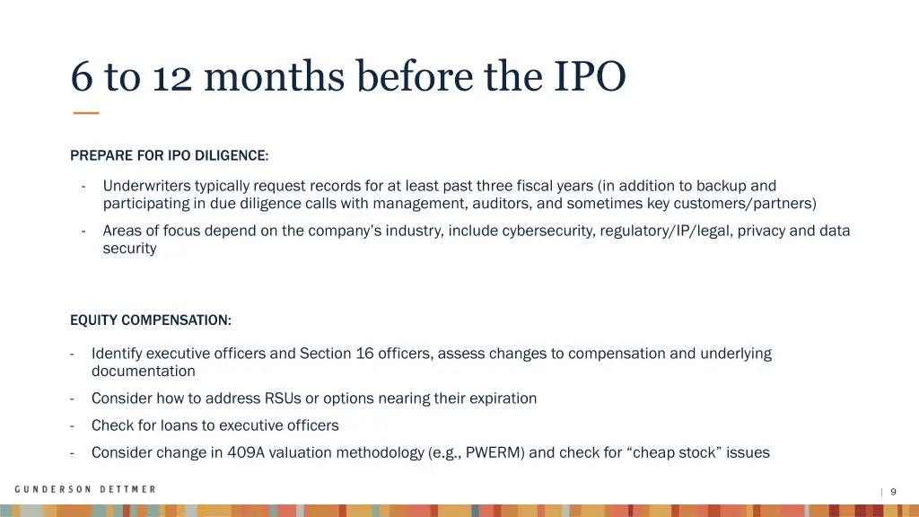 6 to 12 months before the ipo 1