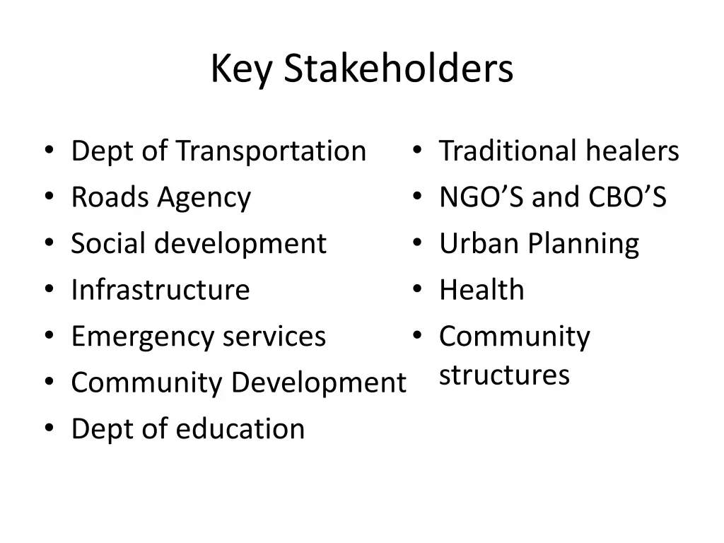 key stakeholders