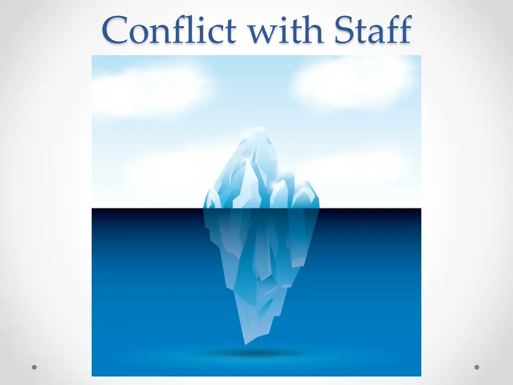 conflict with staff