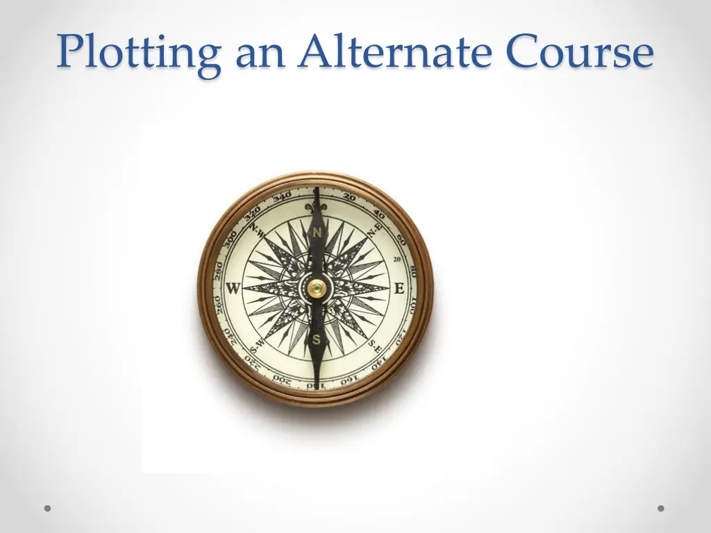 plotting an alternate course