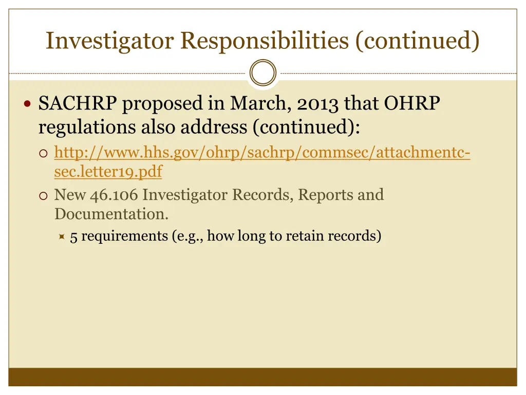 investigator responsibilities continued