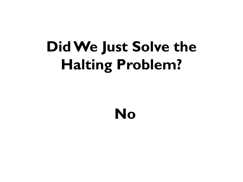 did we just solve the halting problem