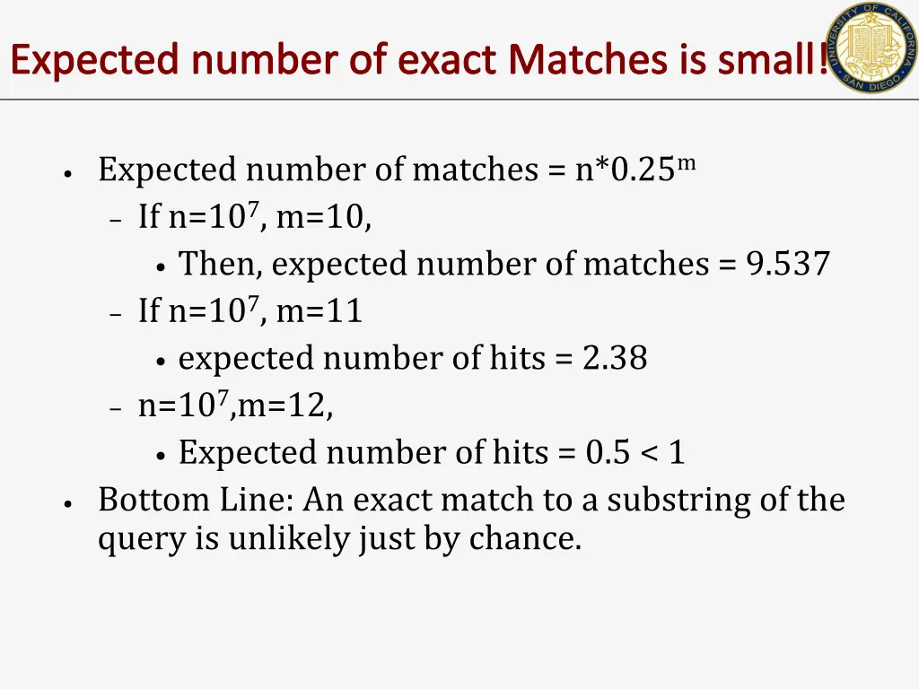 expected number of exact matches is small