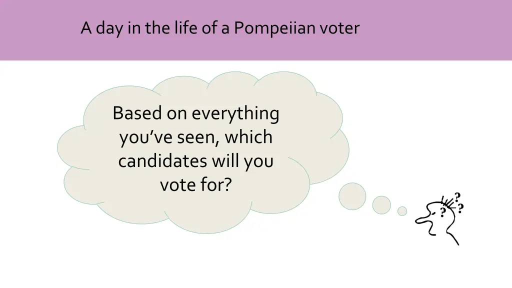 a day in the life of a pompeiian voter 2