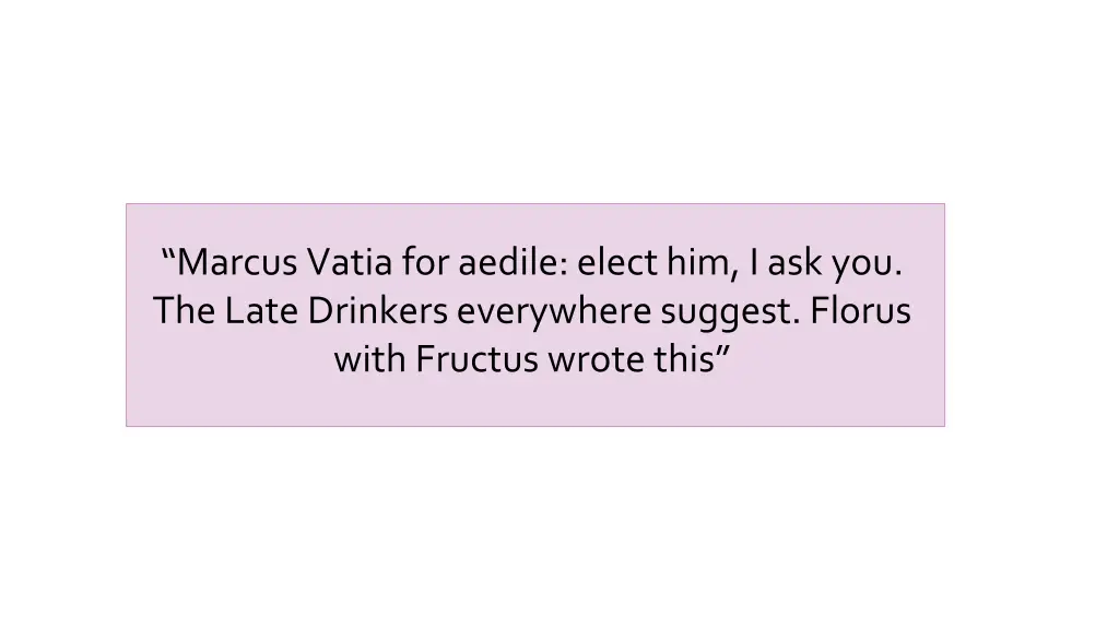 marcus vatia for aedile elect