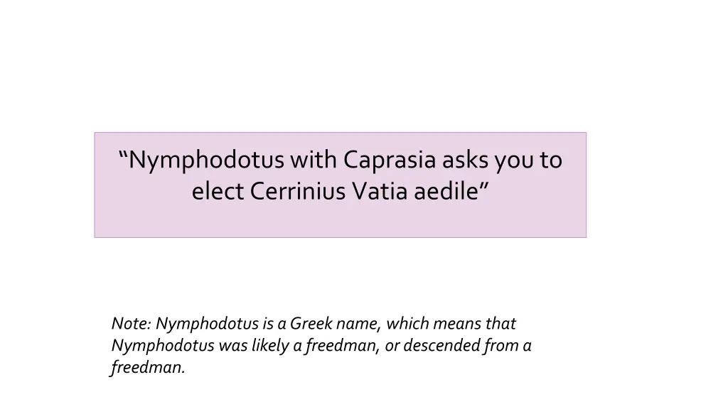 nymphodotus with caprasia asks you to elect