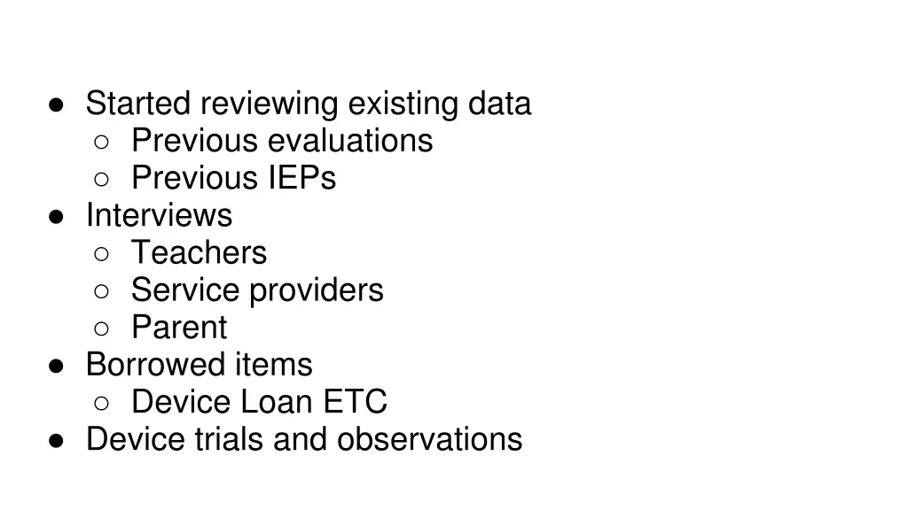 started reviewing existing data previous