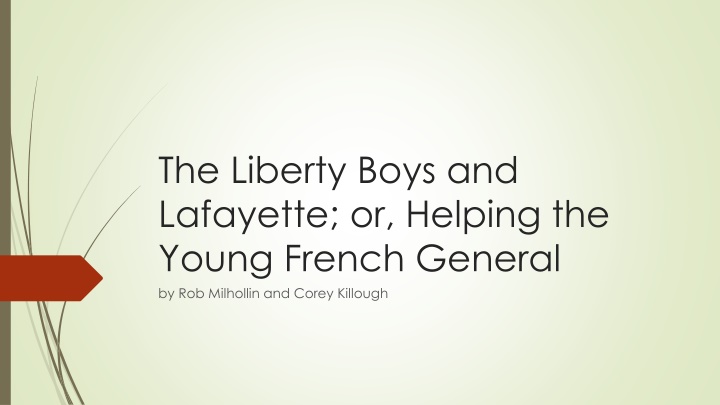 the liberty boys and lafayette or helping