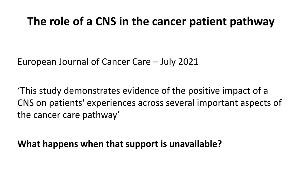 the role of a cns in the cancer patient pathway