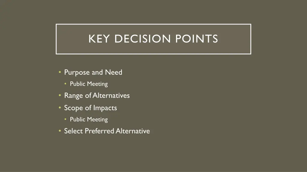 key decision points