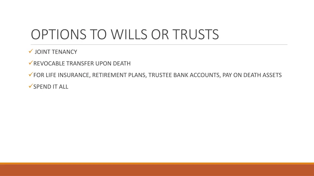 options to wills or trusts