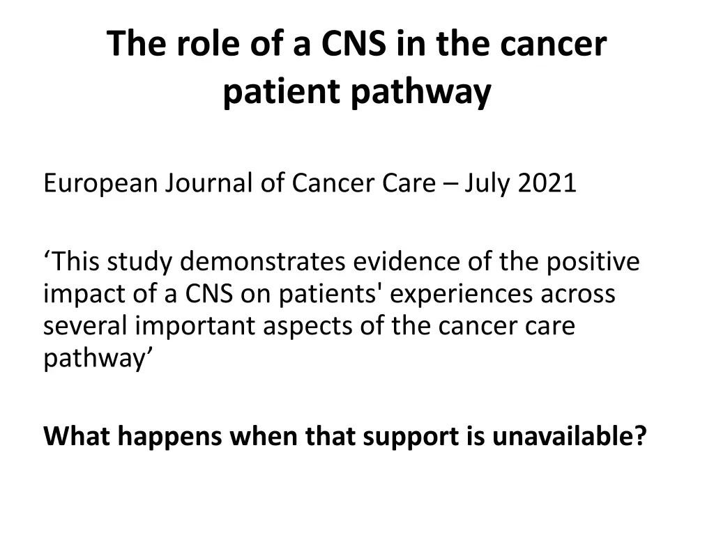 the role of a cns in the cancer patient pathway