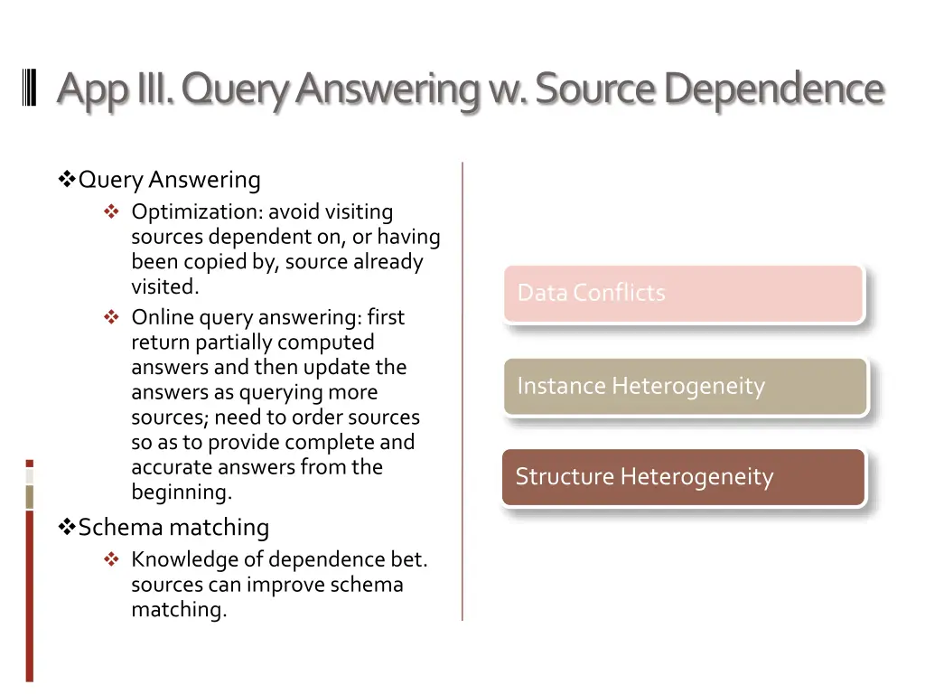 app iii query answering w source dependence