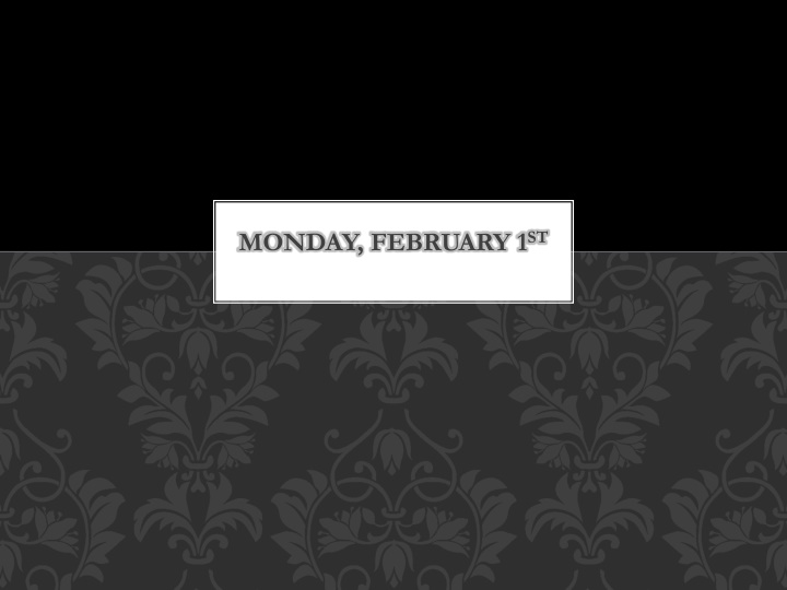 monday february 1 st