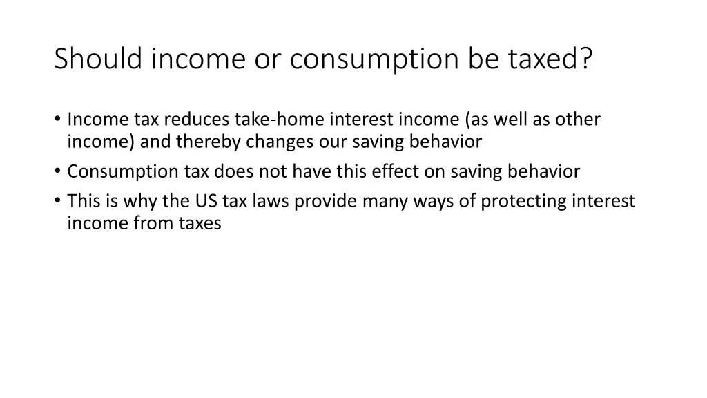 should income or consumption be taxed