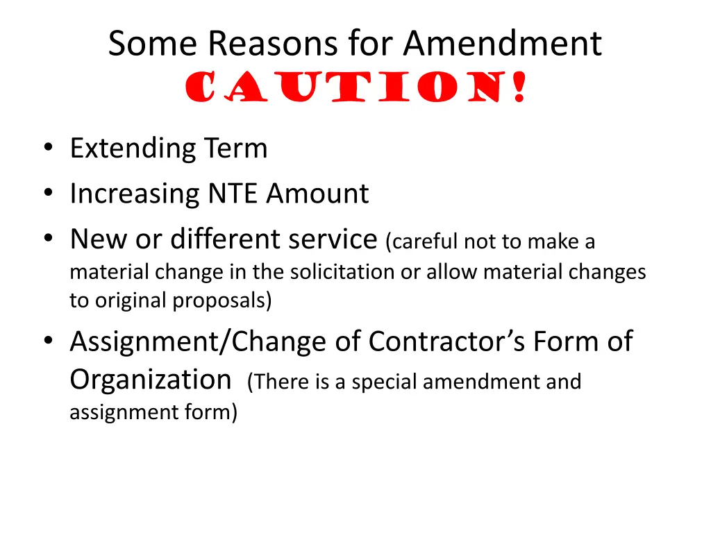 some reasons for amendment caution extending term