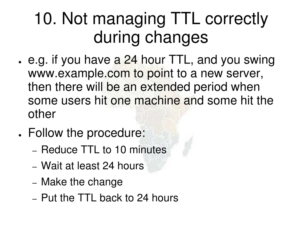 10 not managing ttl correctly during changes