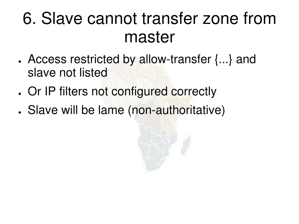 6 slave cannot transfer zone from master