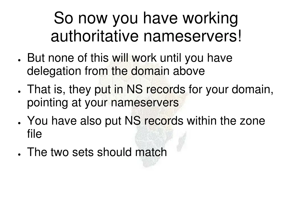 so now you have working authoritative nameservers