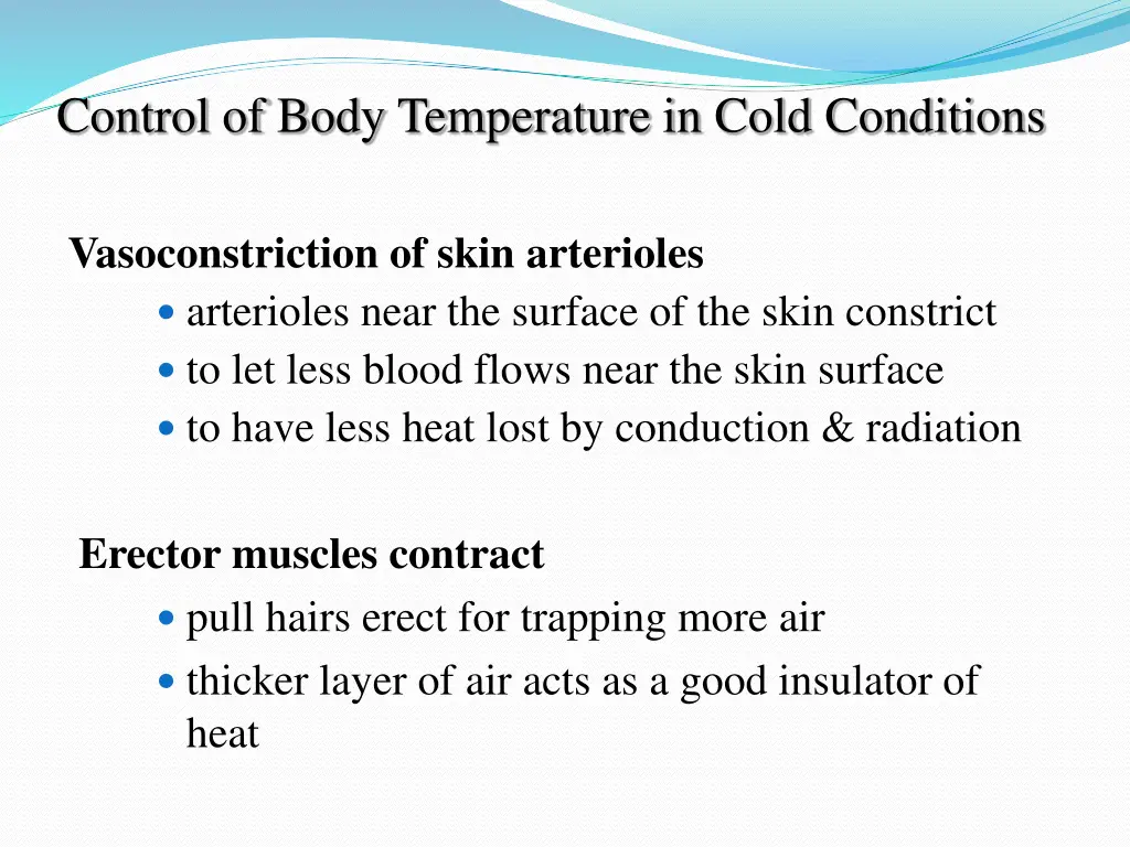 control of body temperature in cold conditions