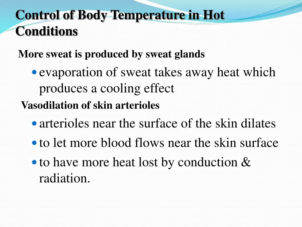 control of body temperature in hot conditions