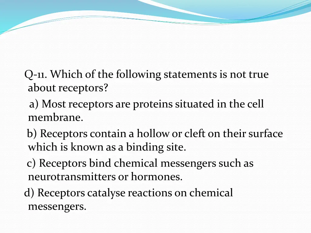 q 11 which of the following statements