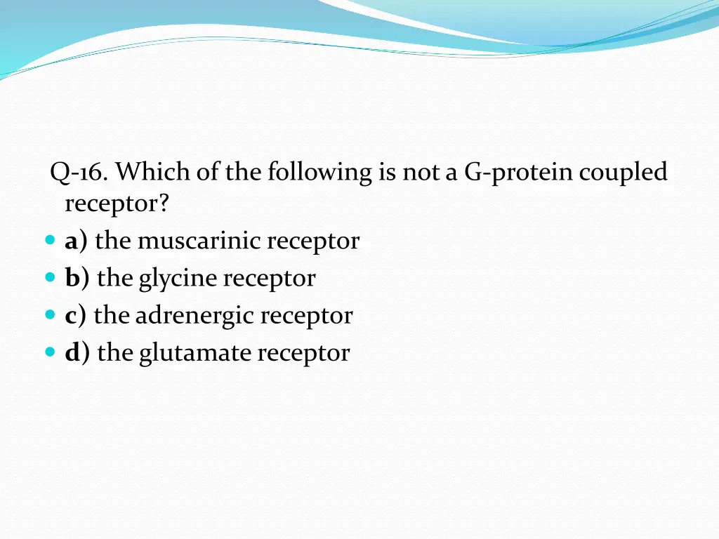 q 16 which of the following is not a g protein