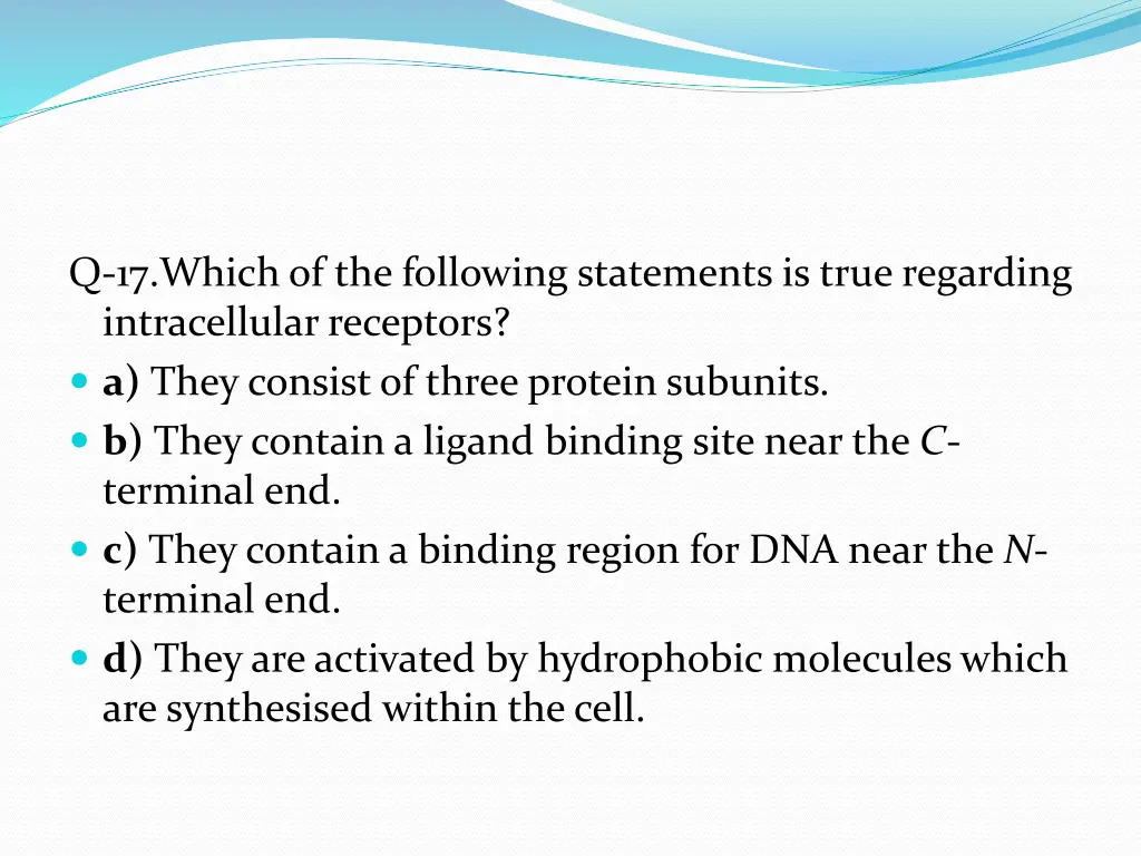 q 17 which of the following statements is true