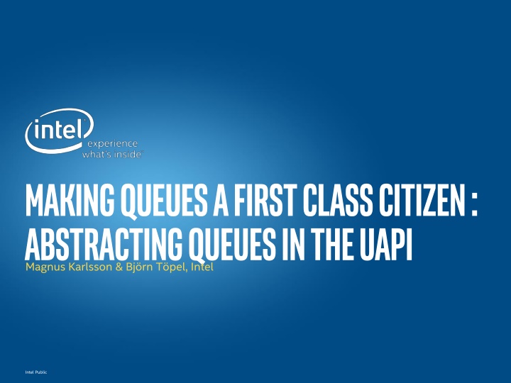 making queues a first class citizen abstracting