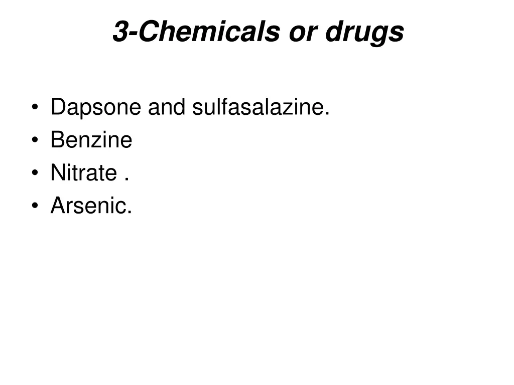 3 chemicals or drugs