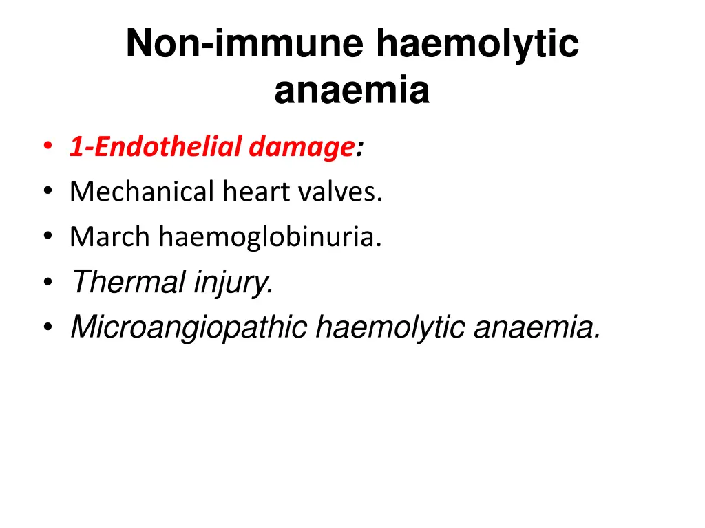 non immune haemolytic anaemia 1 endothelial