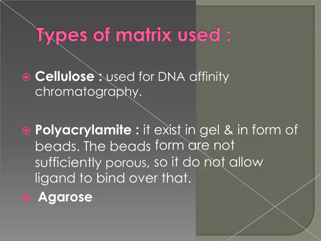 cellulose used for dna affinity chromatography