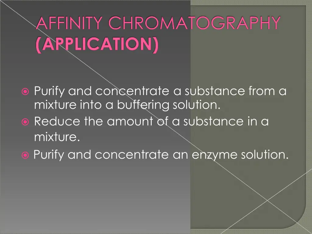 purify and concentrate a substance from a mixture